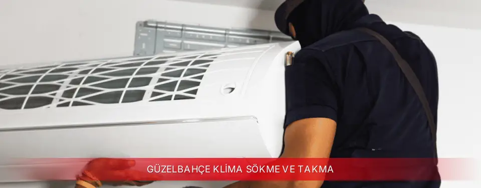 Güzelbahçe İlçemi Dijitsu Klima Sökme ve Takma